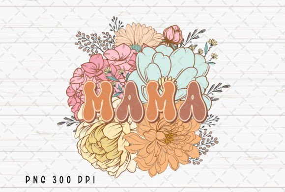 Mama Floral Retro Vintage Mom Flower PNG